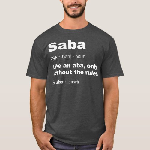 Definition Of Saba  Funny Hebrew Grandpa Gifts T_Shirt