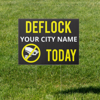 DEFLOCK [City Name] TODAY – Anti‑Surveillance Yard Sign