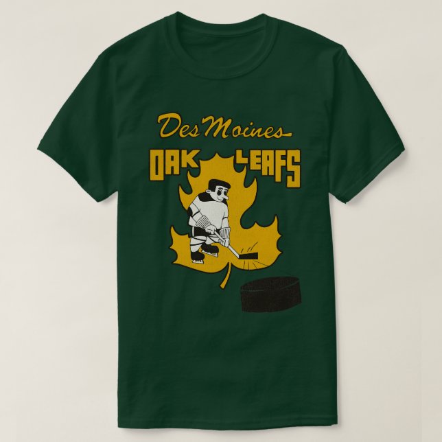 Defunct Des Moines Oak Leafs Hockey Team T-Shirt (Design Front)