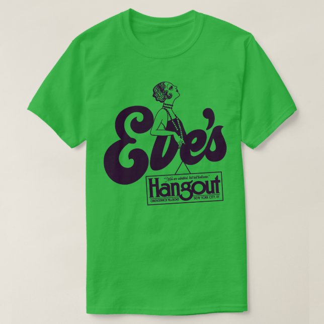 Defunct Eves Hangout 70s 80s Lesbian Nightclub NYC T-Shirt (Design Front)