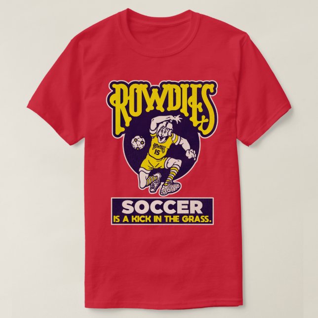 Defunct Tampa Bay Rowdies is a Kick in the Grass T-Shirt (Design Front)