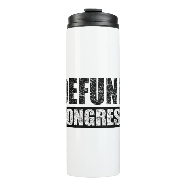 Defund-Congress Thermal Tumbler (Front)