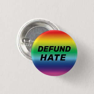 "Defund Hate" pride lgbtq lgbt rainbow colors Button