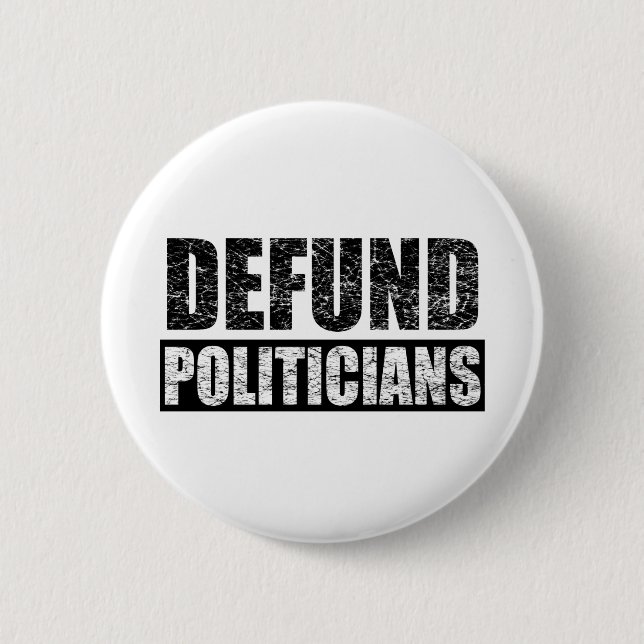 Defund-Politicians Button (Front)