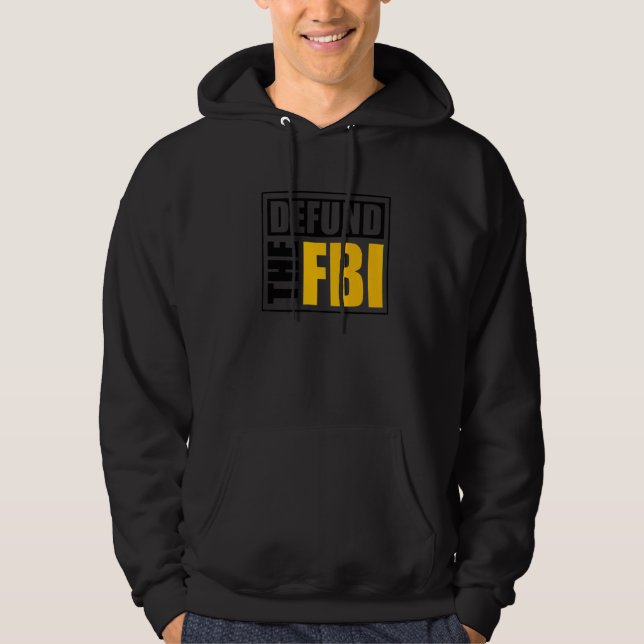 Defund the FBI  1 Hoodie (Front)