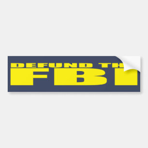 DEFUND THE FBI Anti FBI  Bumper Sticker