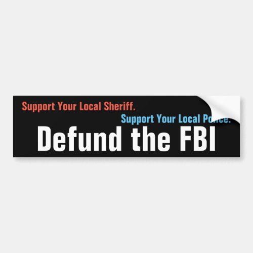 Defund The FBI Bumper Sticker