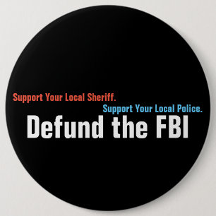 Defund The FBI Button
