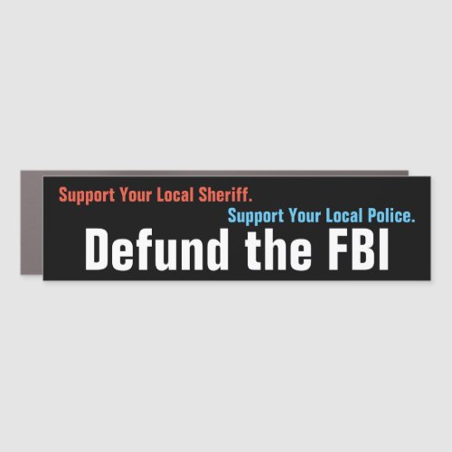 Defund The FBI Car Magnet