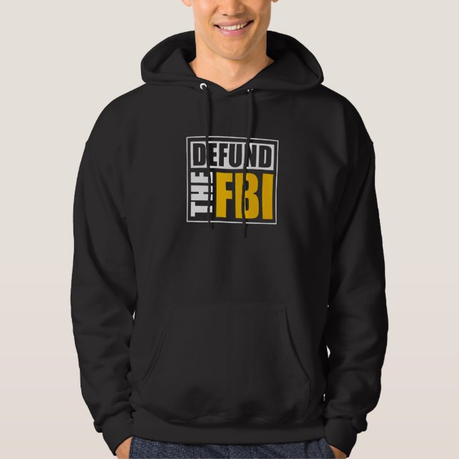 Defund the FBI   Hoodie (Front)