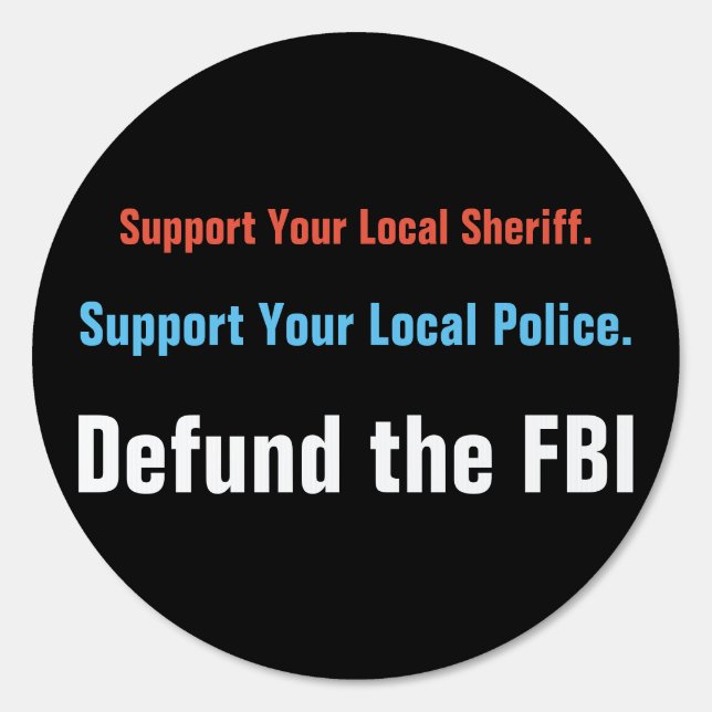 Defund The FBI Sign (Front)