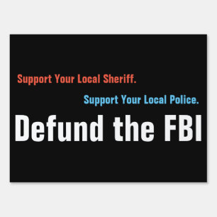 Defund The FBI Sign