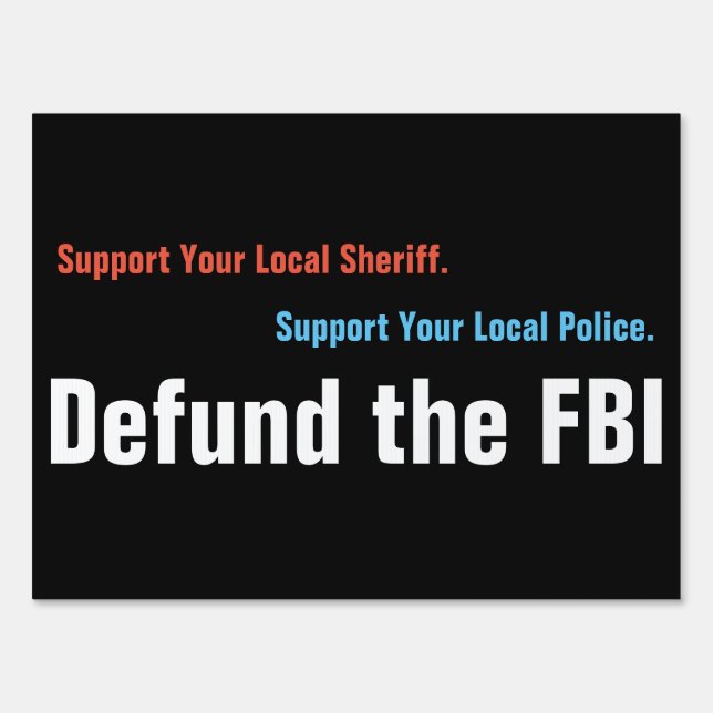 Defund The FBI Sign (Back)