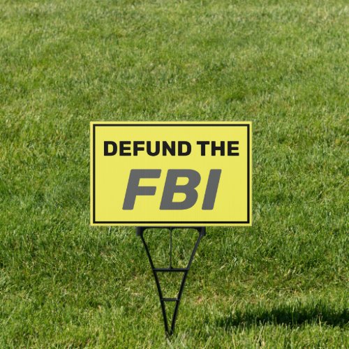 Defund the FBI Sign