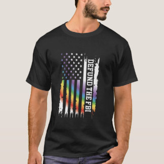 Defund The Fbi United States Distressed Rainbow w T-Shirt
