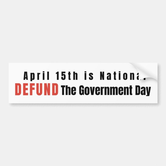 DEFUND the Government Bumper Sticker (Front)