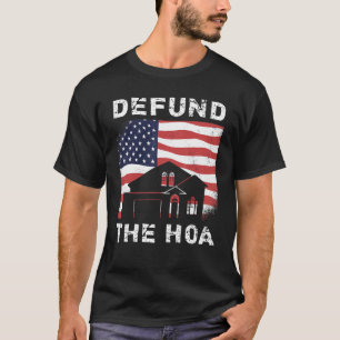 Defund The HOA Homeowners Association 12 T-Shirt