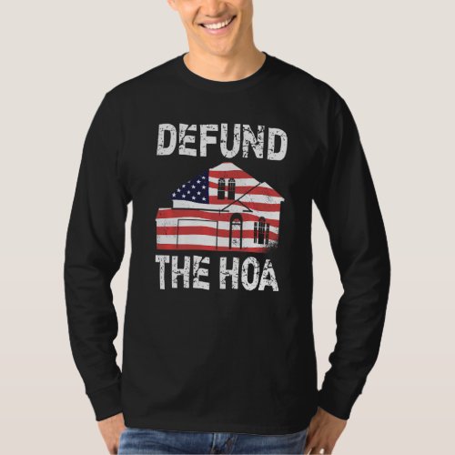 Defund The HOA Homeowners Association  22 T-Shirt