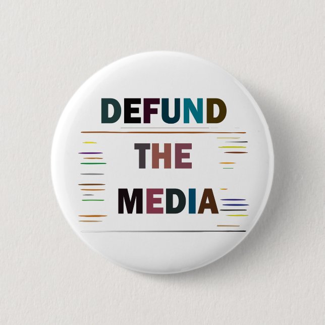 Defund The Media Button (Front)