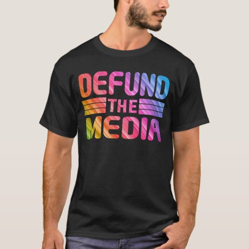 Defund The Media Fake News T_Shirt
