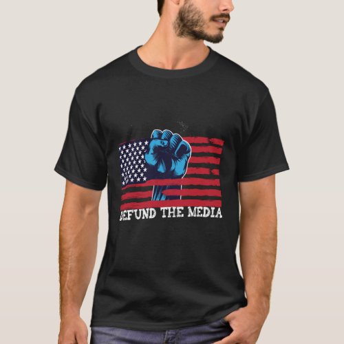Defund the media T_Shirt