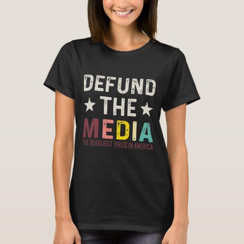 Defund The Media USA election 2020 Retro vintage T_Shirt