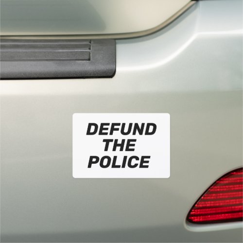 Defund The Police black white Car Magnet