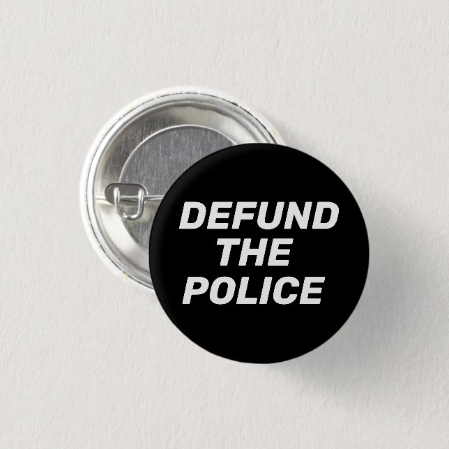 Defund The Police black white modern typography Button (Front & Back)