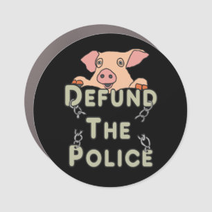 Defund The Police Car Magnet