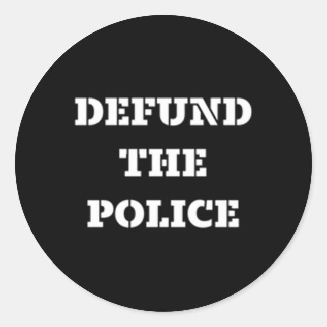 Defund The Police Classic Round Sticker (Front)