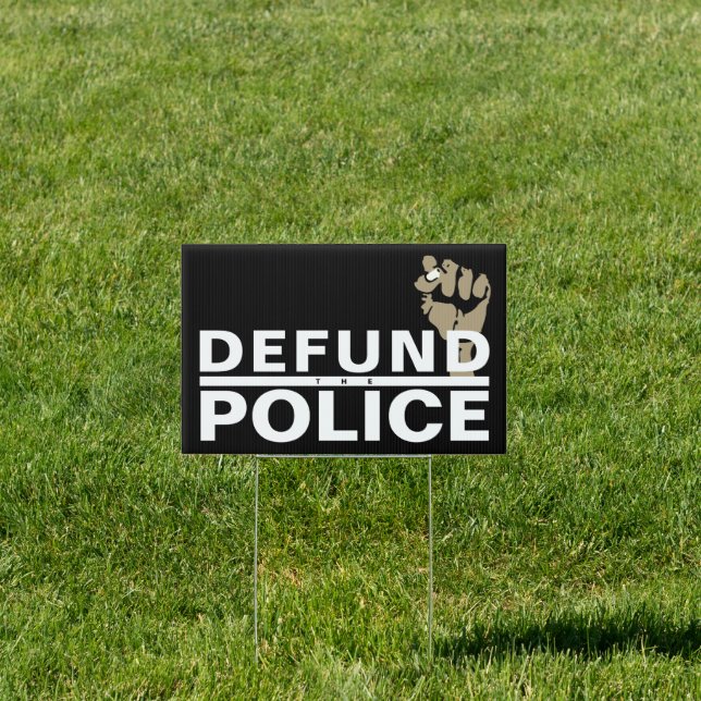 DEFUND THE POLICE SIGN (Insitu)