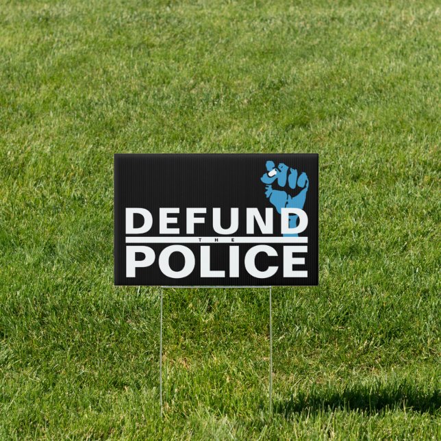 DEFUND THE POLICE SIGN (Insitu)