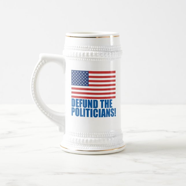 Defund The Politicians     Beer Stein (Left)