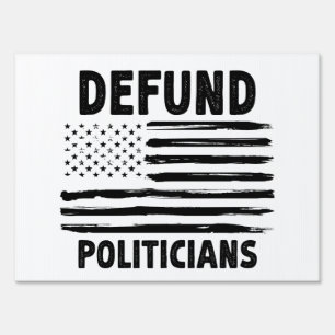 Defund The Politicians Retro American Gift Sign