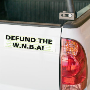 DEFUND THE W.N.B.A! BUMPER STICKER