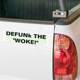 DEFUNk THE "WOKE!" Bumper Sticker