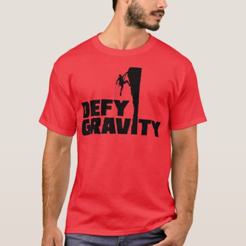 defy Gravity T_Shirt