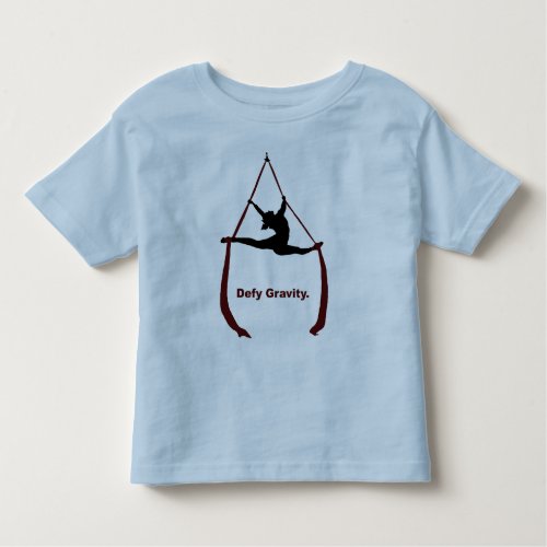 Defy Gravity Toddler T_shirt