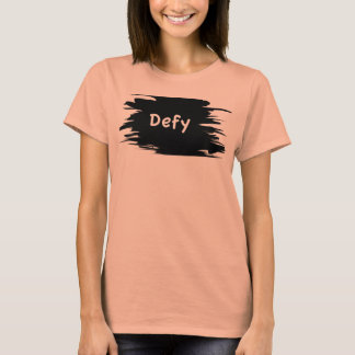 defy T-Shirt