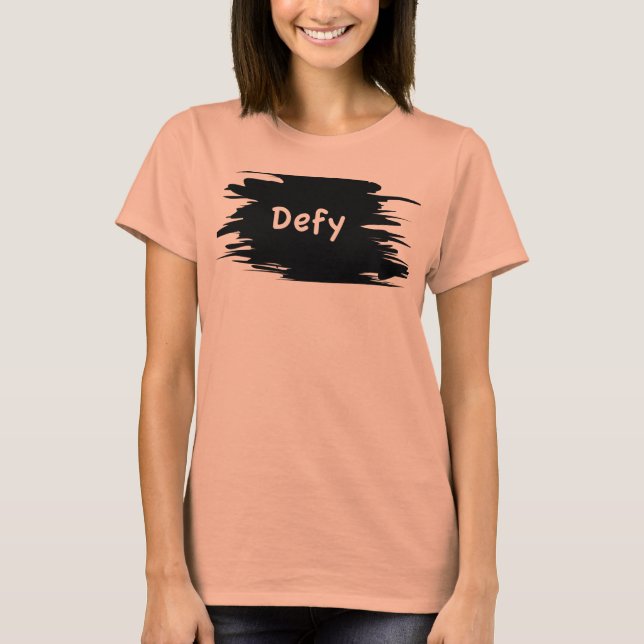defy T-Shirt (Front)