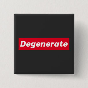 Degenerate Button