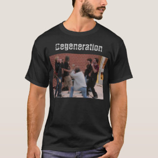 Degeneration Shirt