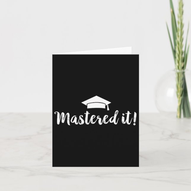 Degree Graduation Gift - Mastered It  Card (Front)