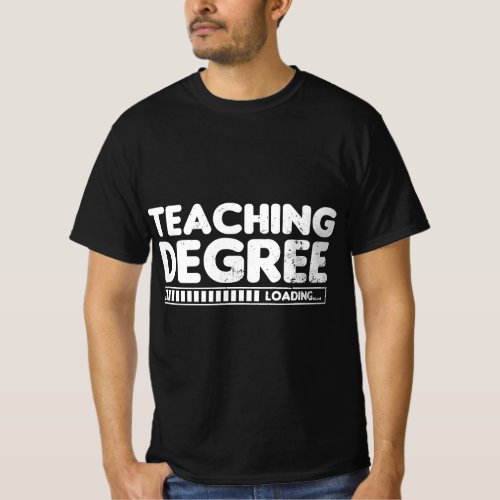 Degree Loading Student Gift T_Shirt