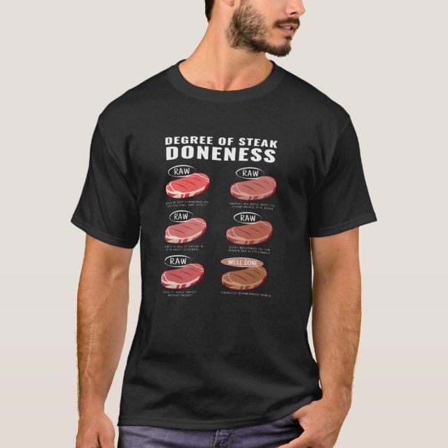 Degree Of Steak Doneness Meat Grill BBQ T-Shirt (Front)