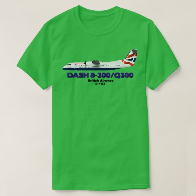 DeHavilland Canada Dash 8300Q300 British Airways  T-Shirt (Design Front)