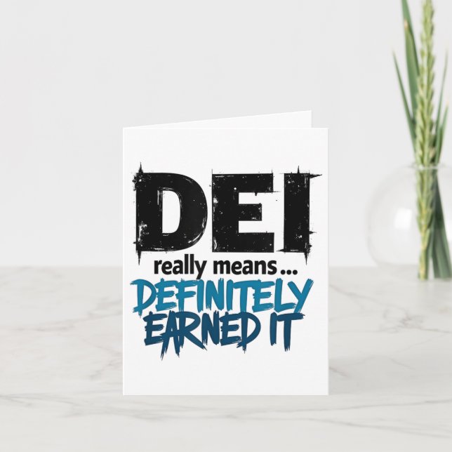 Dei Definitely Earned It Motivational  Card (Front)