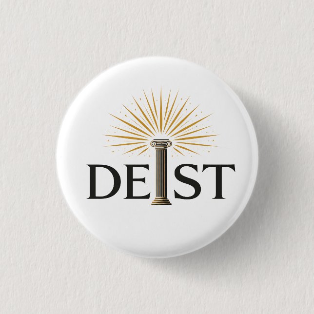 Deist - Deism Enlightenment Philosophy Button (Front)