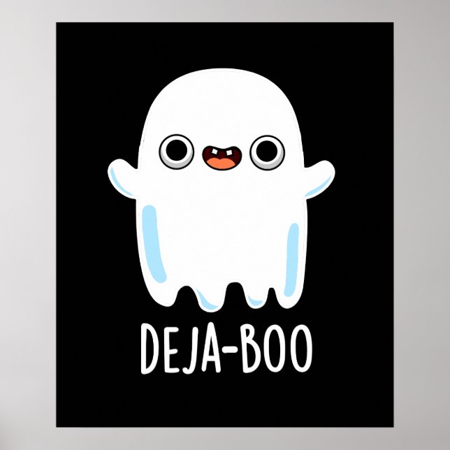 Deja Boo Funny Ghost Pun Dark BG Poster (Front)