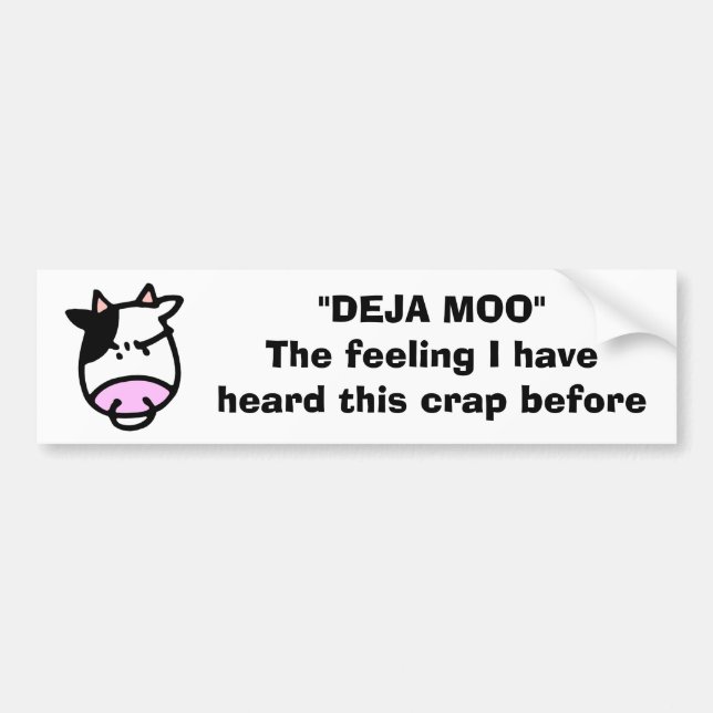 "DEJA MOO" BUMPER STICKER (Front)